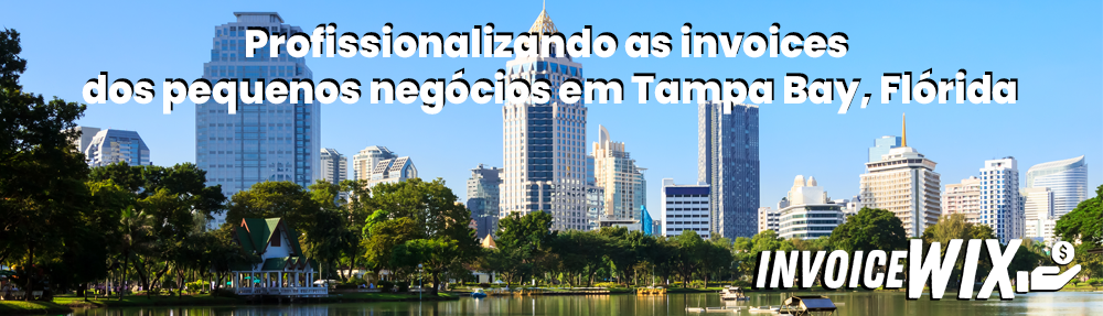 🏙️ Como Pequenos Negócios em Tampa Bay Estão Profissionalizando Suas Invoices